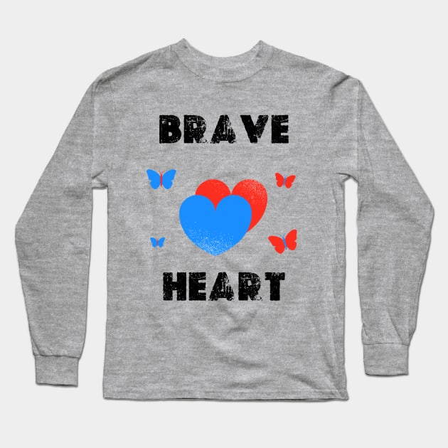 Brave Heart Long Sleeve T-Shirt by Josh Ajay Designs